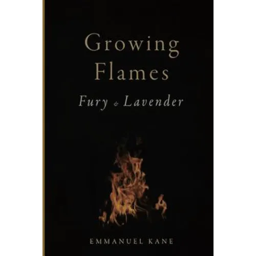Growing Flames: Fury & Lavender