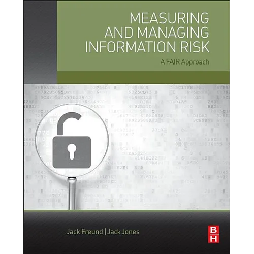 Measuring and Managing Information Risk: A Fair Approach