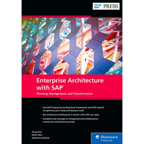 Enterprise Architecture with Sap: Planning, Management, and Transformation