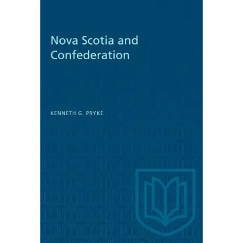 Nova Scotia and Confederation