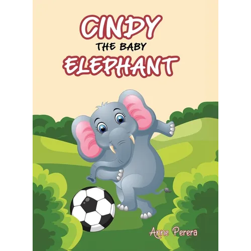 Cindy The Baby Elephant