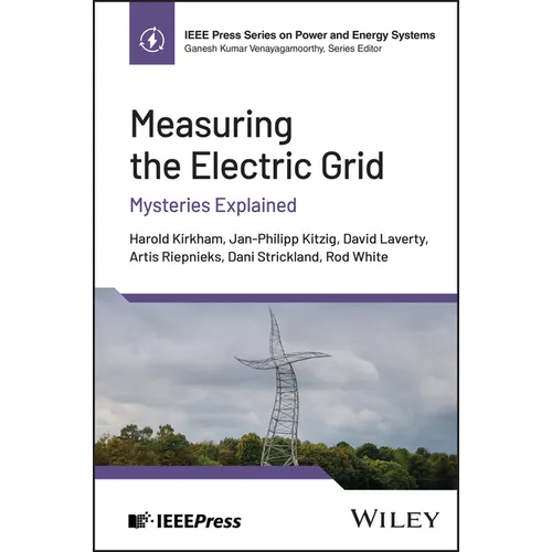 Measuring the Electric Grid: Mysteries Explained