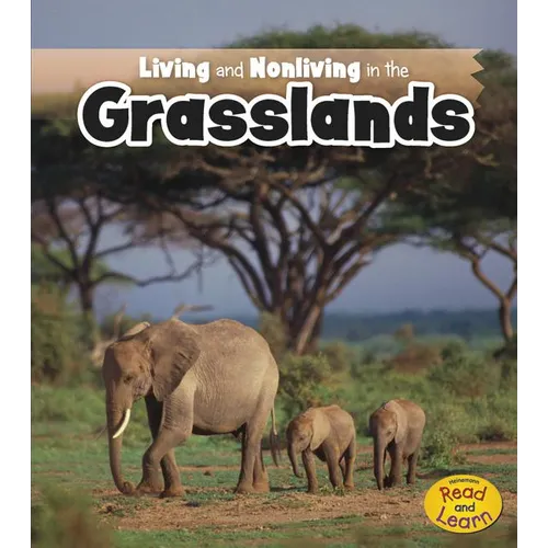 Living and Nonliving in the Grasslands