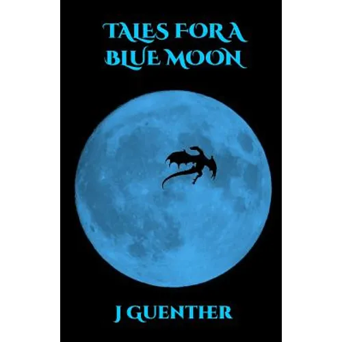 Tales For a Blue Moon