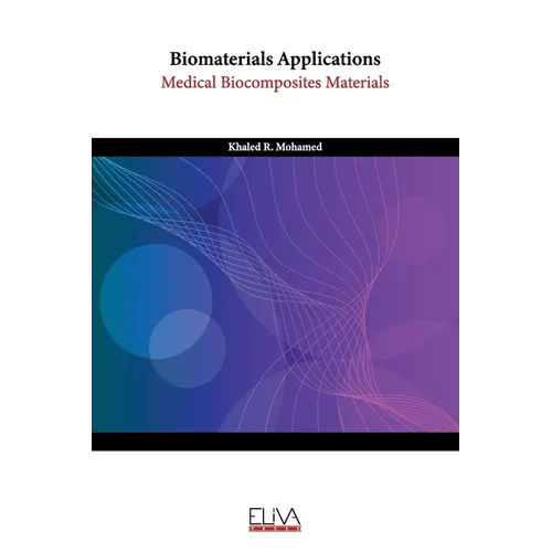 Biomaterials Applications: Medical Biocomposites Materials