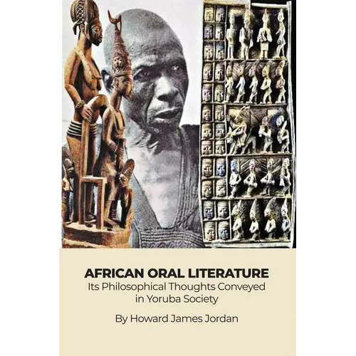 African Oral Literature: Its Philosophical Thoughts Conveyed in Yoruba Society