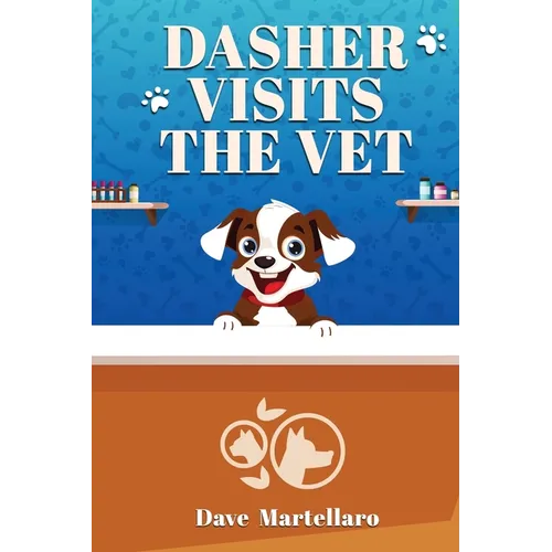Dasher Visits The Vet