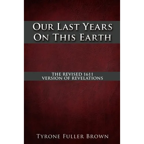 Our Last Years on This Earth
