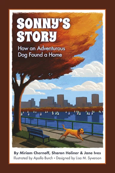 Sonny's Story: How an Adventurous Dog Found a Home Book