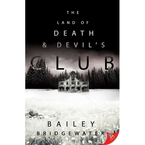 The Land of Death and Devil's Club