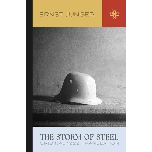 The Storm of Steel: Original 1929 Translation