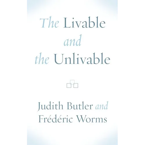 The Livable and the Unlivable