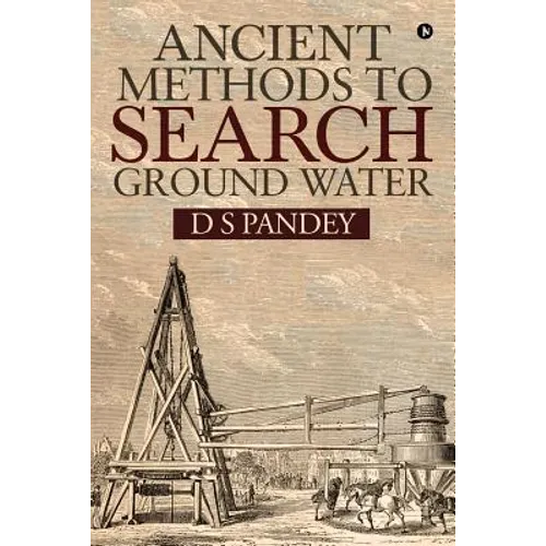 Ancient Methods To Search Ground Water
