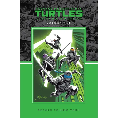 Teenage Mutant Ninja Turtles, Vol. 1: Return to New York Library Edition