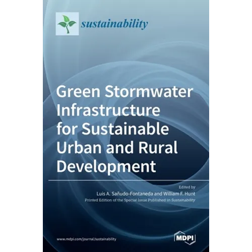 Green Stormwater Infrastructure for Sustainable Urban and Rural Development