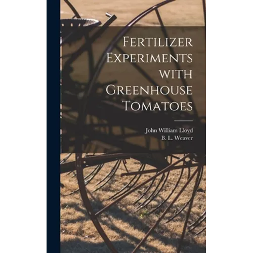 Fertilizer Experiments With Greenhouse Tomatoes
