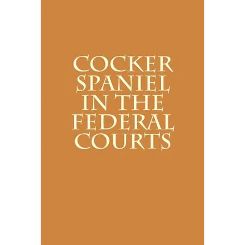Cocker Spaniel in the Federal Courts