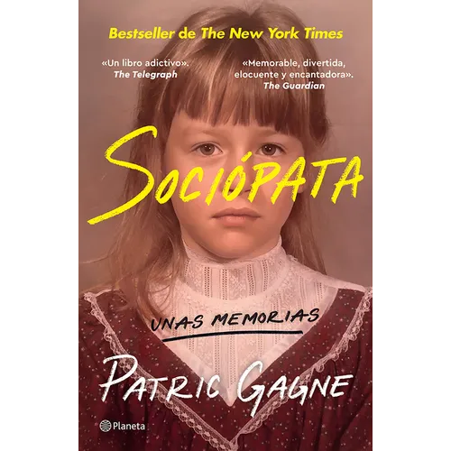 Sociópata: Unas Memorias / Sociopath: A Memoir