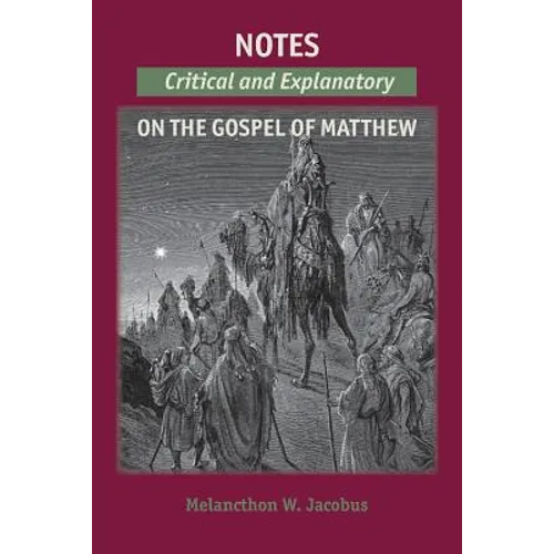 Notes on the Gospels: Critical and Explanatory on Matthew