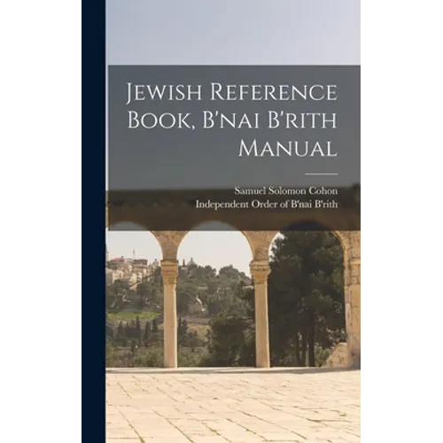 Jewish Reference Book, B'nai B'rith Manual
