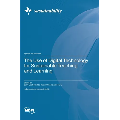 The Use of Digital Technology for Sustainable Teaching and Learning