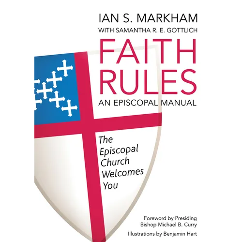 Faith Rules: An Episcopal Manual