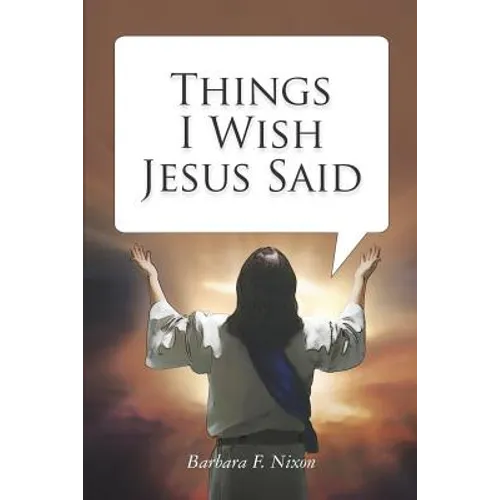 Things I Wish Jesus Said