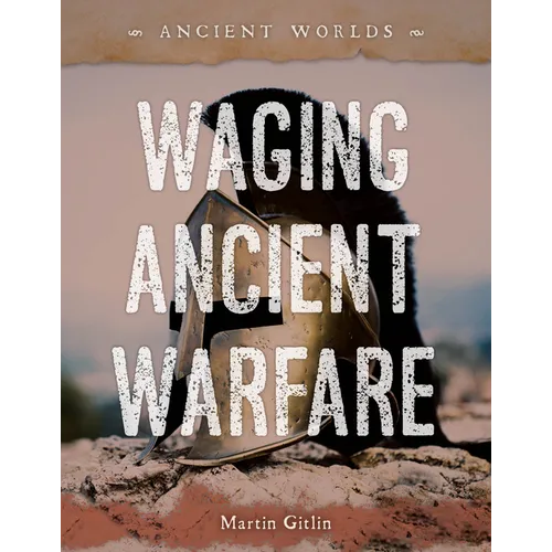 Waging Ancient Warfare
