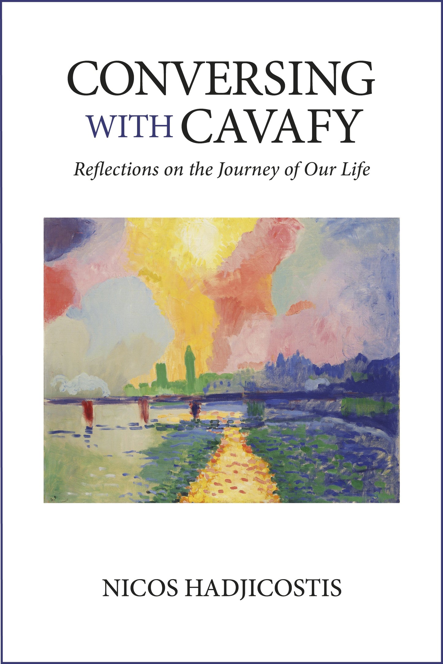Conversing with Cavafy: Reflections on the Journey of Our Life Book