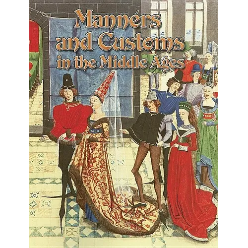 Manners and Customs in the Middle Ages