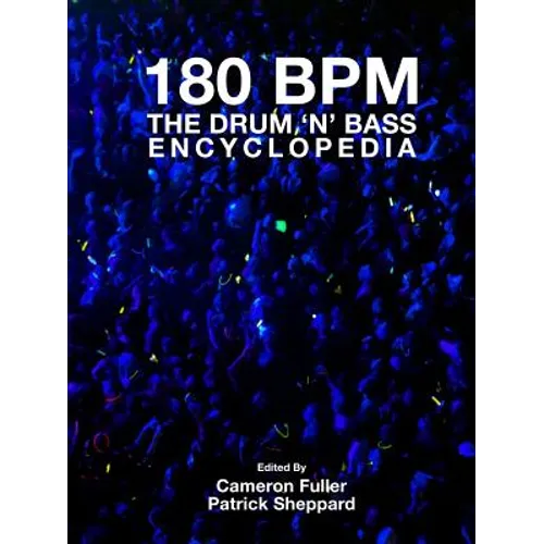180 BPM - The Drum 'n' Bass Encyclopedia