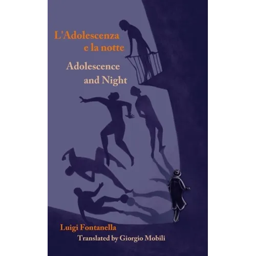 Adolescence and Night/L'adolescenza e la notte