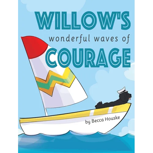 Willow's Wonderful Waves of Courage