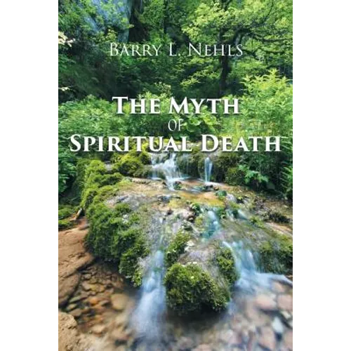 The Myth Of Spiritual Death