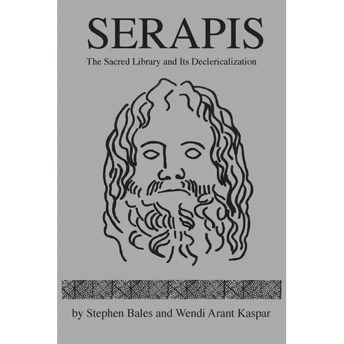 Serapis: The Sacred Library and Its Declericalization