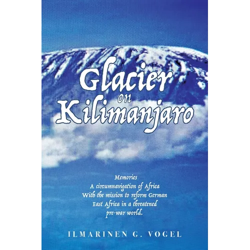 Glacier on Kilimanjaro (Latest Edition)