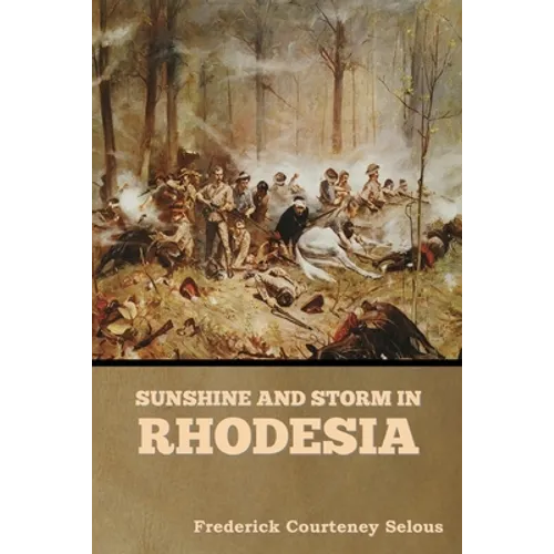 Sunshine and Storm in Rhodesia