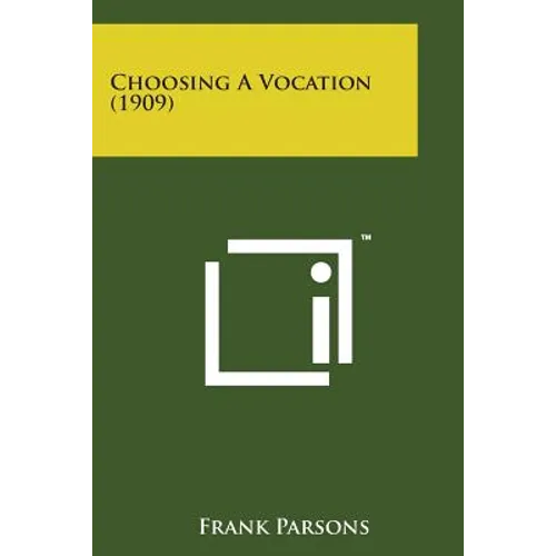 Choosing a Vocation (1909)