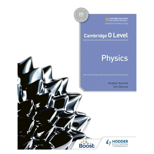 Cambridge O Level Physics: Hodder Education Group