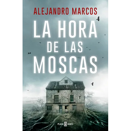 La Hora de Las Moscas / The Hour of the Flies