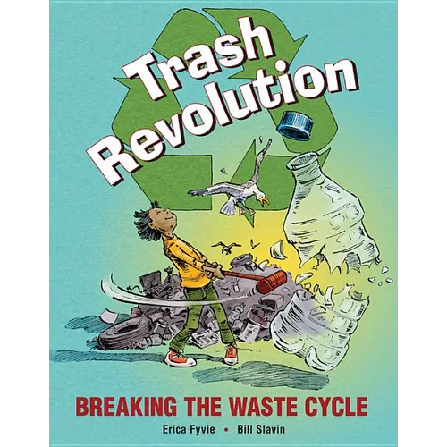 Trash Revolution: Breaking the Waste Cycle