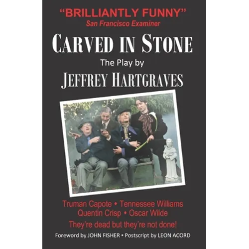 Carved in Stone: The Play
