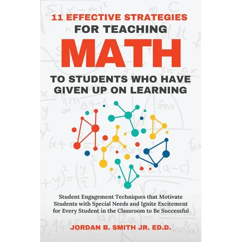 11 Effective Strategies For Teaching Math to Students Who Have Given Up On Learning