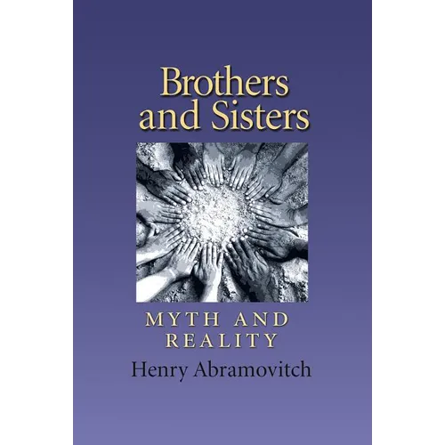 Brothers and Sisters: Myth and Reality Volume 19