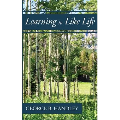 Learning to Like Life: A Tribute to Lowell Bennion