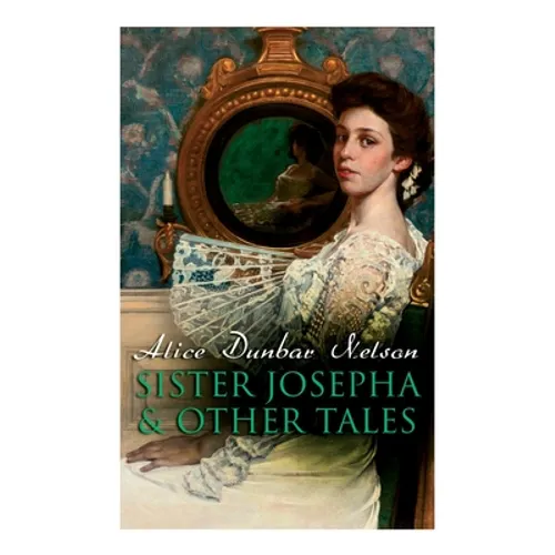 Sister Josepha & Other Tales