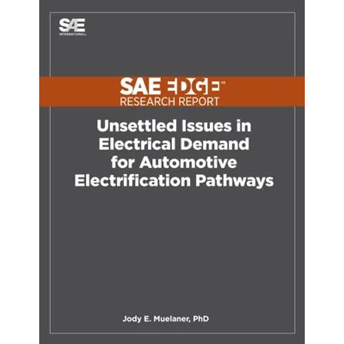 Unsettled Issues in Electrical Demand for Automotive Electrification Pathways