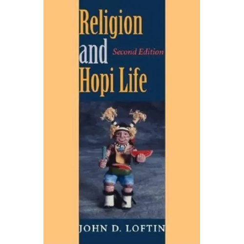 Religion and Hopi Life, Second Edition