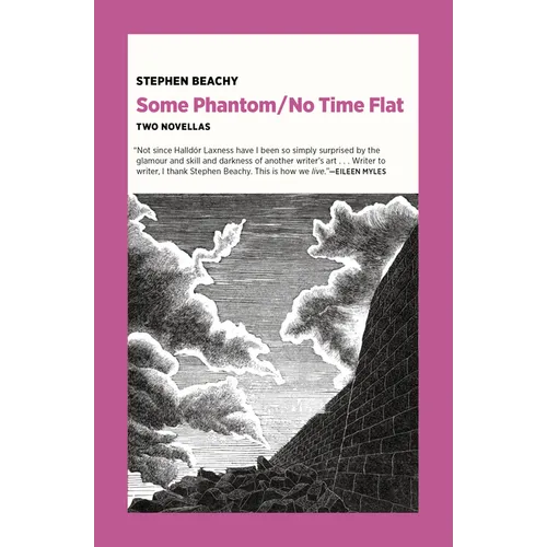 Some Phantom/No Time Flat: Two Novellas