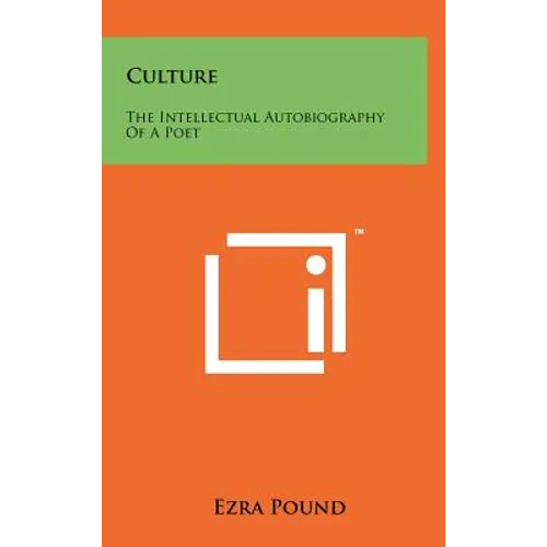 Culture: The Intellectual Autobiography Of A Poet